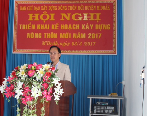 Ban Chỉ đạo xây dựng Nông thôn mới huyện M’Drắk tổ chức Hội nghị đánh giá công tác xây dựng nông thôn mới năm 2016 và triển khai phương hướng, nhiệm vụ năm 2017