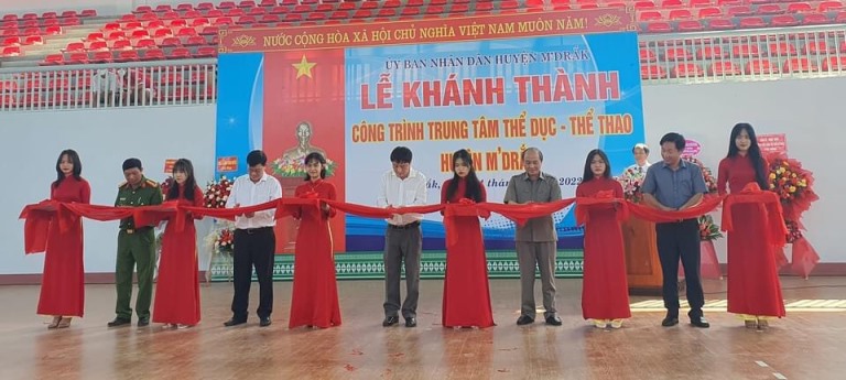 Lễ Cắt băng khánh thành Trung tâm Thể dục - Thể thao huyện M’Drắk